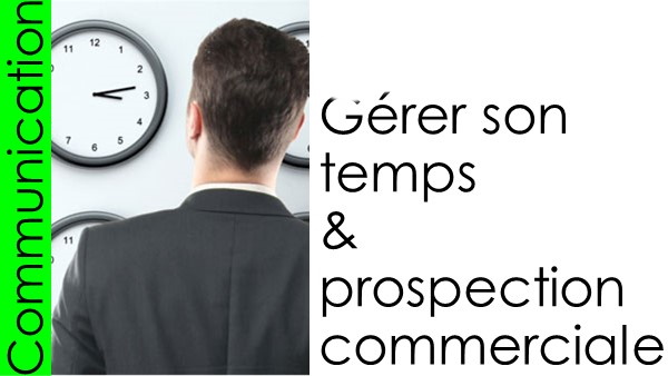 fr20-gerer-son-temps-et-prospection-commerciale