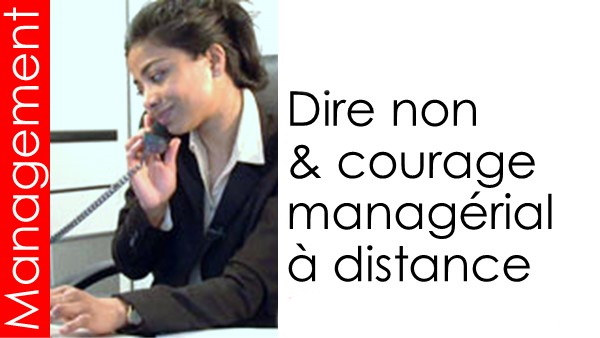 fr30_37c-dire-non-et-courage-managerial-a-distance