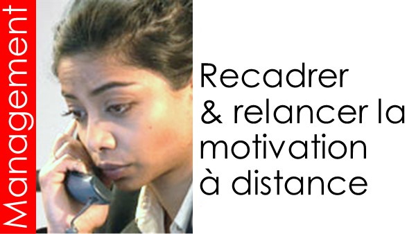 fr30_38c-recadrer-et-relancer-la-motivation-a-distance-