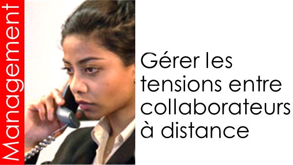 fr30_52c-gerer-les-tensions-entre-collaborateurs-a-distance